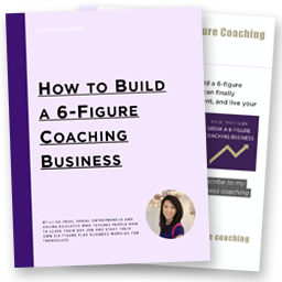 How to Build a 6-Figure Coaching Business - Luisa Zhou-2