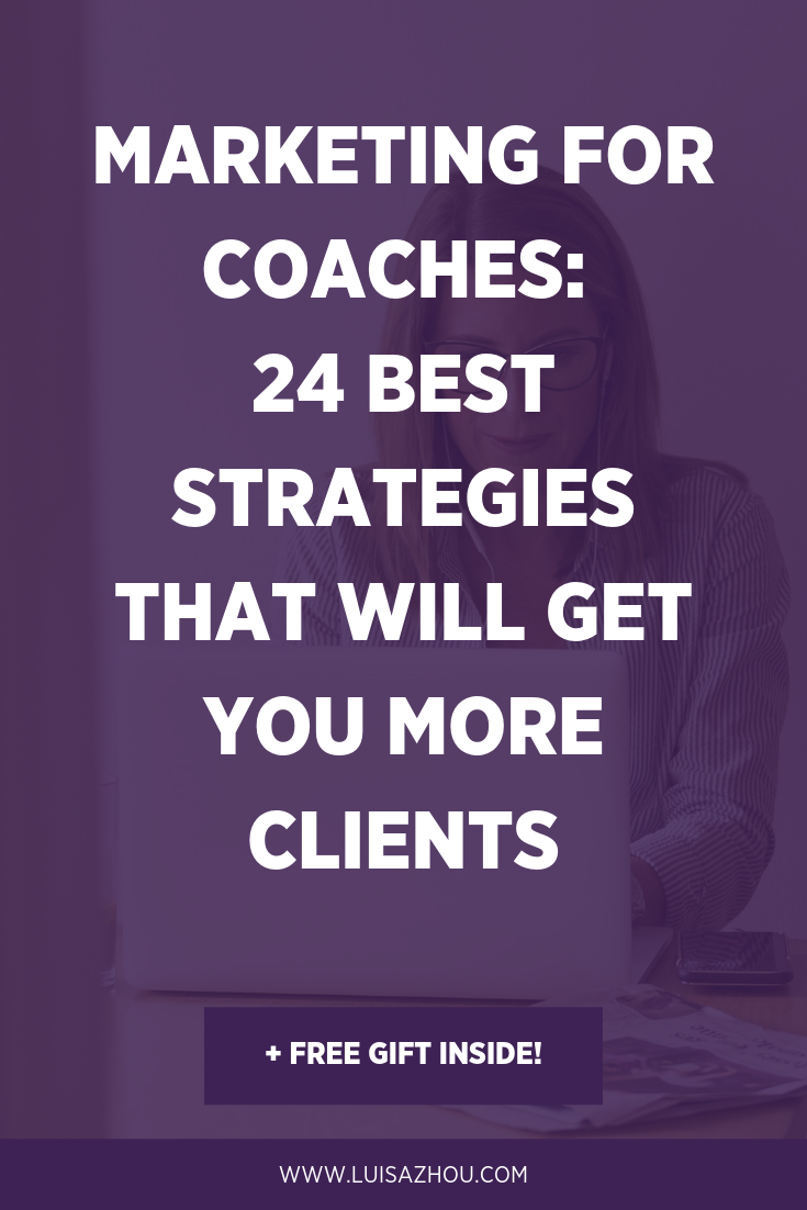 Marketing for Coaches: 24 GREAT Strategies for 2022