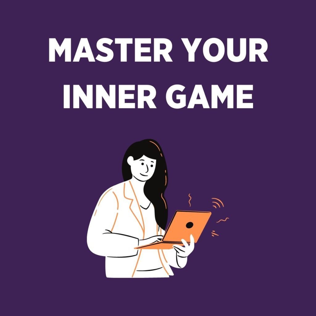 master your inner game